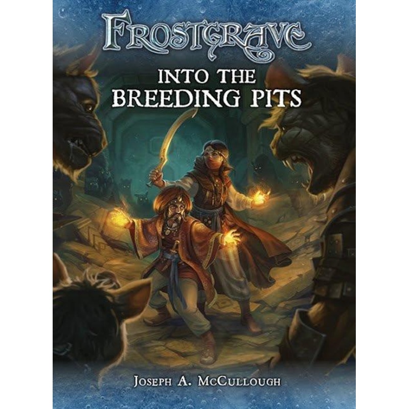 Frostgrave - In to the Breeding pits