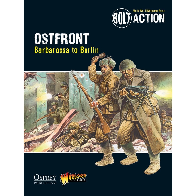 Digital Ostfront: Barbarossa to Berlin - Bolt Action Theatre Book PDF