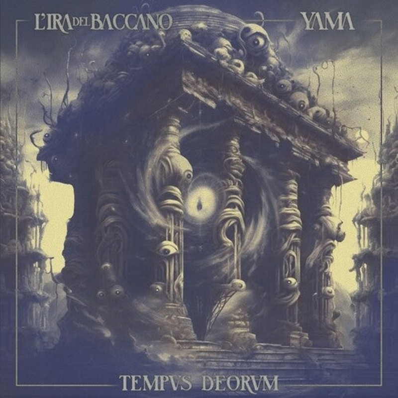 L'Ira Del Baccano/ Yama - Tempus Deorum