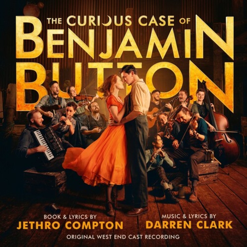 Original West End Cast Recording - The Curious Case of Benjamin Button the Musical