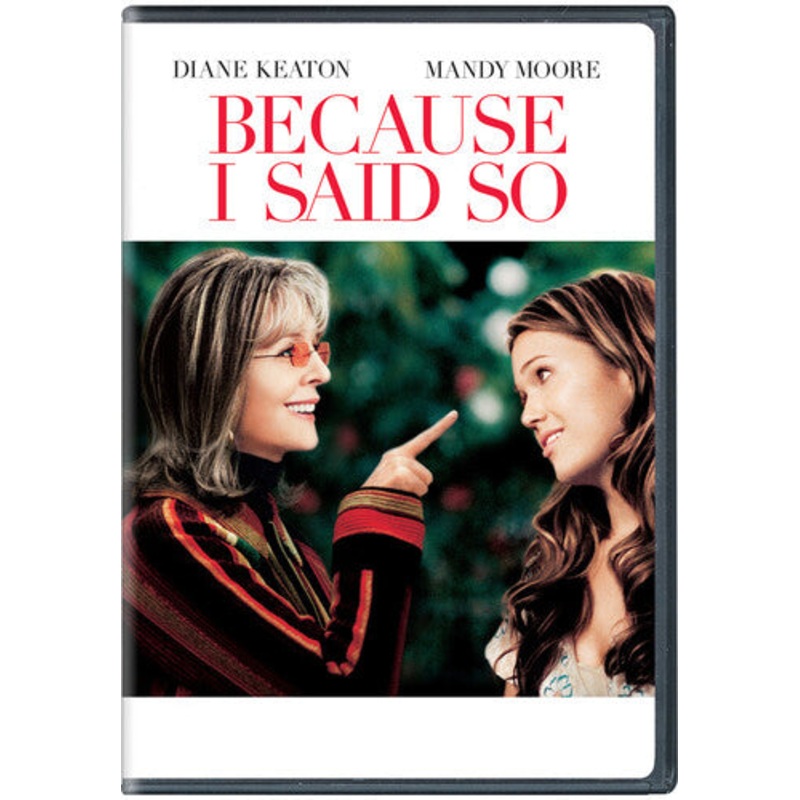 Because I Said So