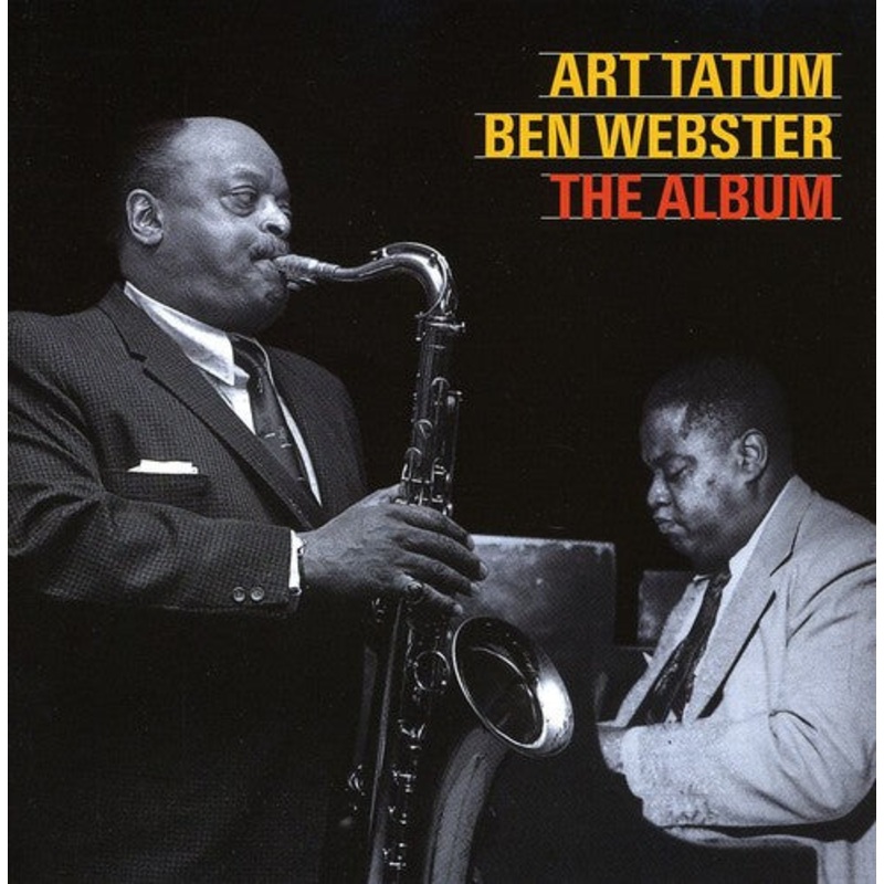 Art Tatum / Ben Webster - Art Tatum & Ben Webster Quartet