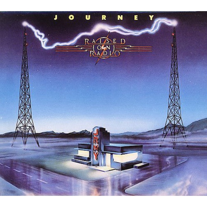 Journey - Raised on Radio