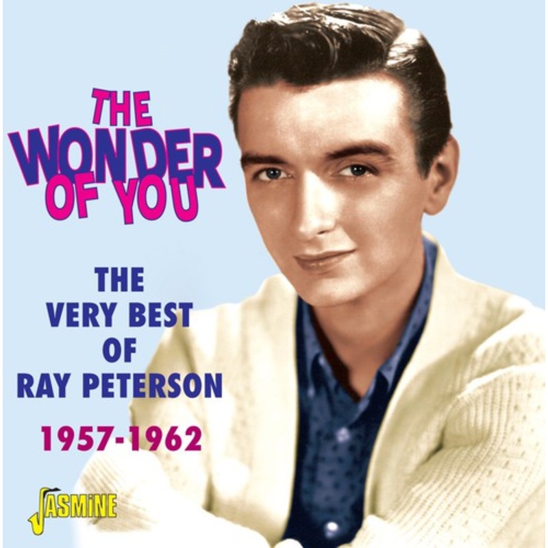 Ray Peterson - Wonder of You - the Very Best of Ray Peterson 1957