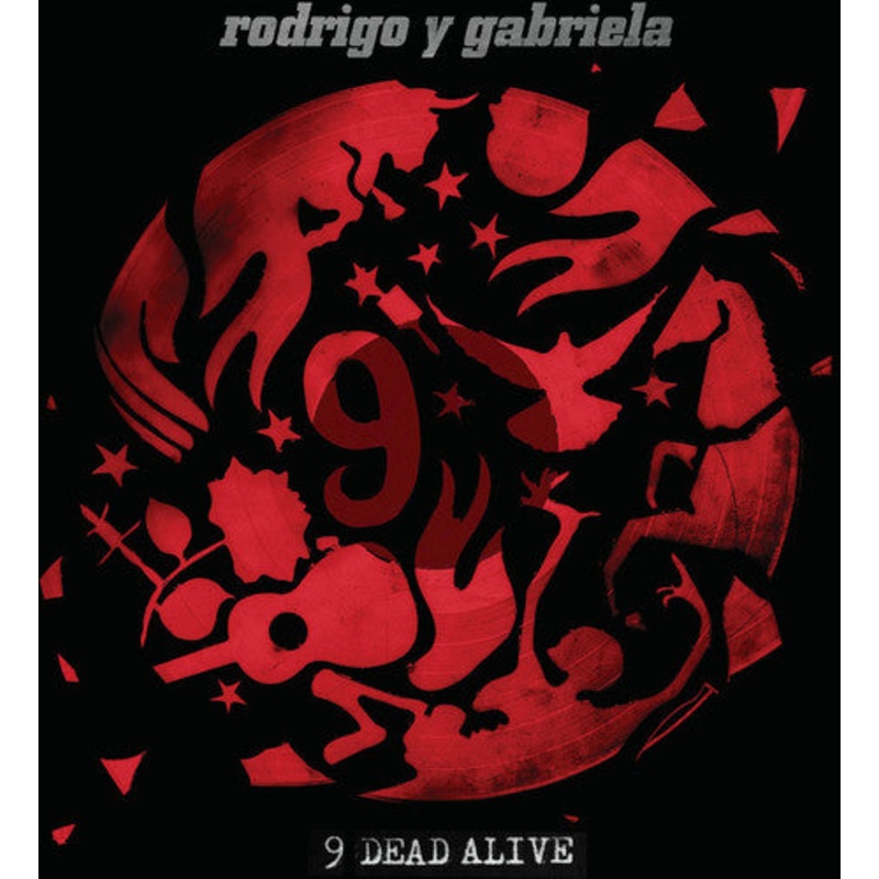 Rodrigo Y Gabriela - 9 Dead Alive