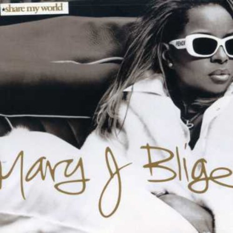 Mary Blige J - Share My World