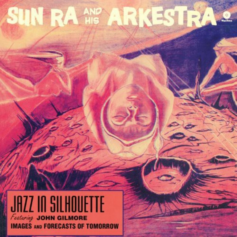 Sun Ra and His Arkestra - Jazz in Silhouette