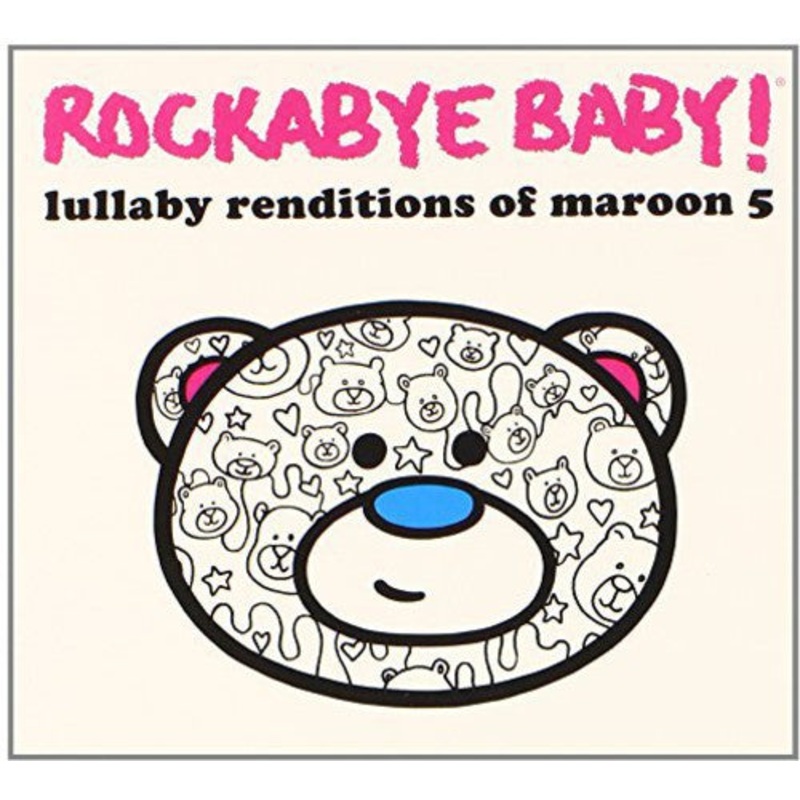 Rockabye Baby! - Lullaby Renditions of Maroon 5