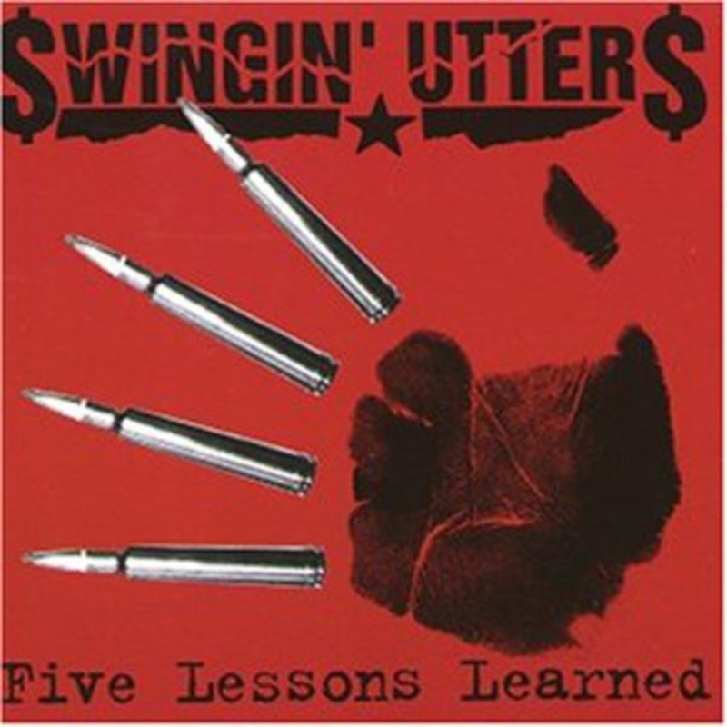 Swingin Utters - Five Lessons Learned