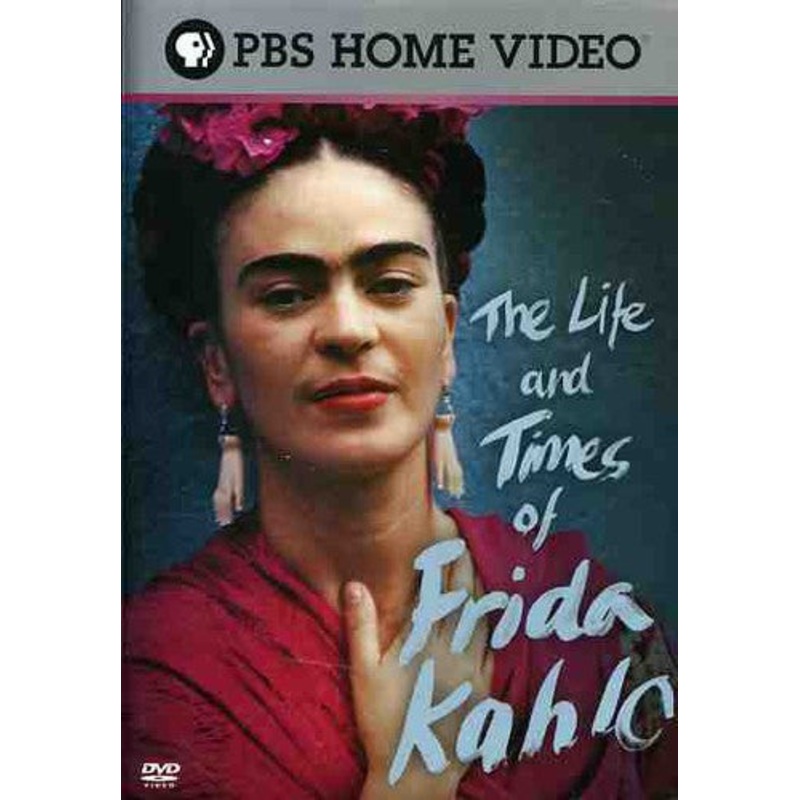 The Life and Times of Frida Kahlo