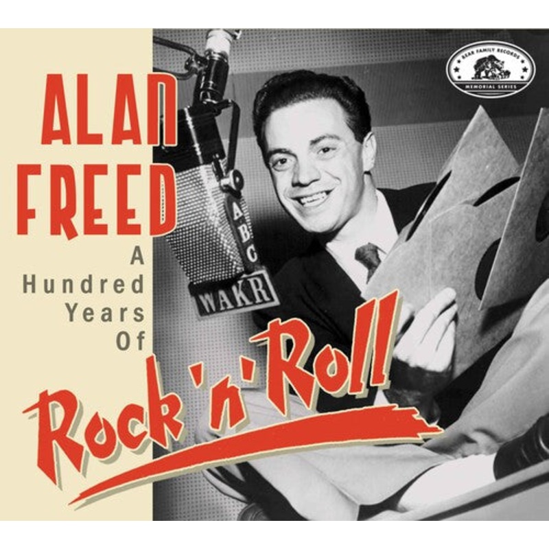 Alan Freed: A Hundred Years of Rock 'N' Roll/ Var - Alan Freed: A Hundred Years Of Rock 'n' Roll (Various Artists)