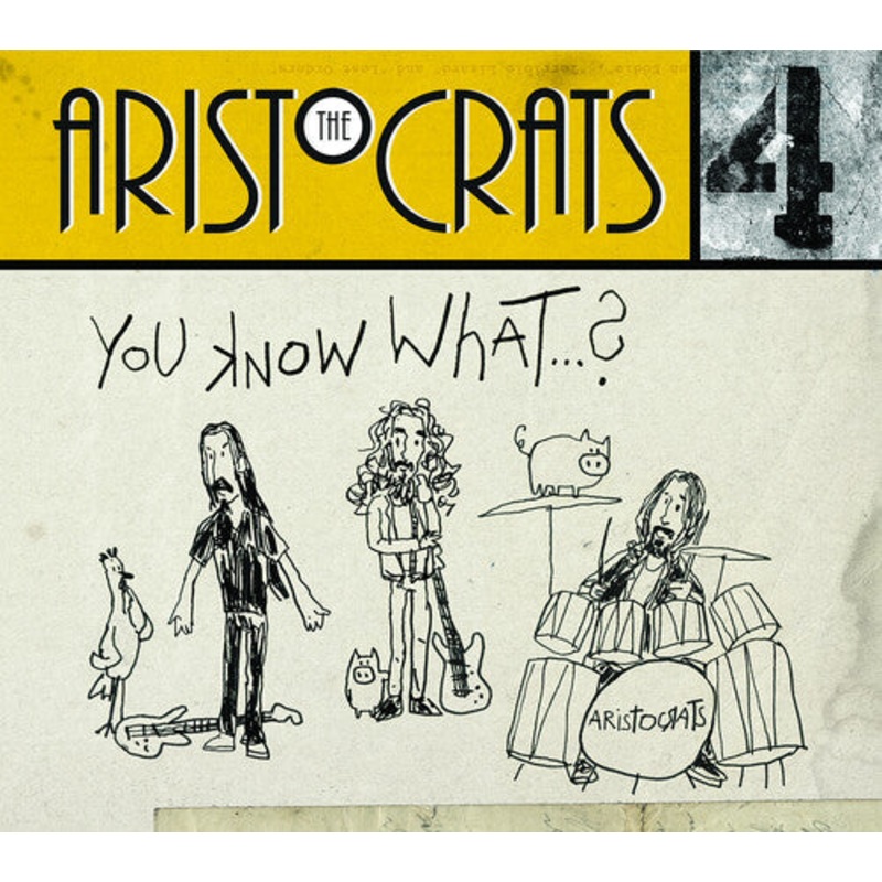 Aristocrats - You Know What