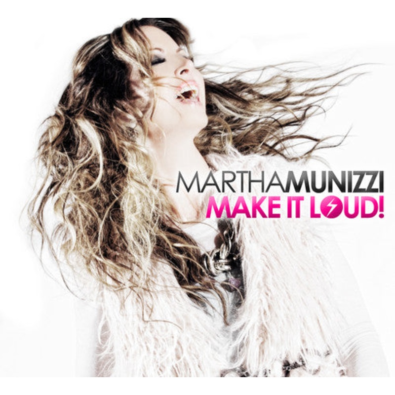 Martha Munizzi - Make It Loud