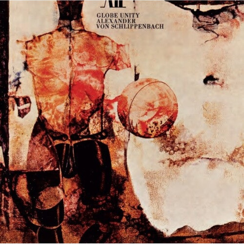 Alexander Schlippenbach - Globe Unity