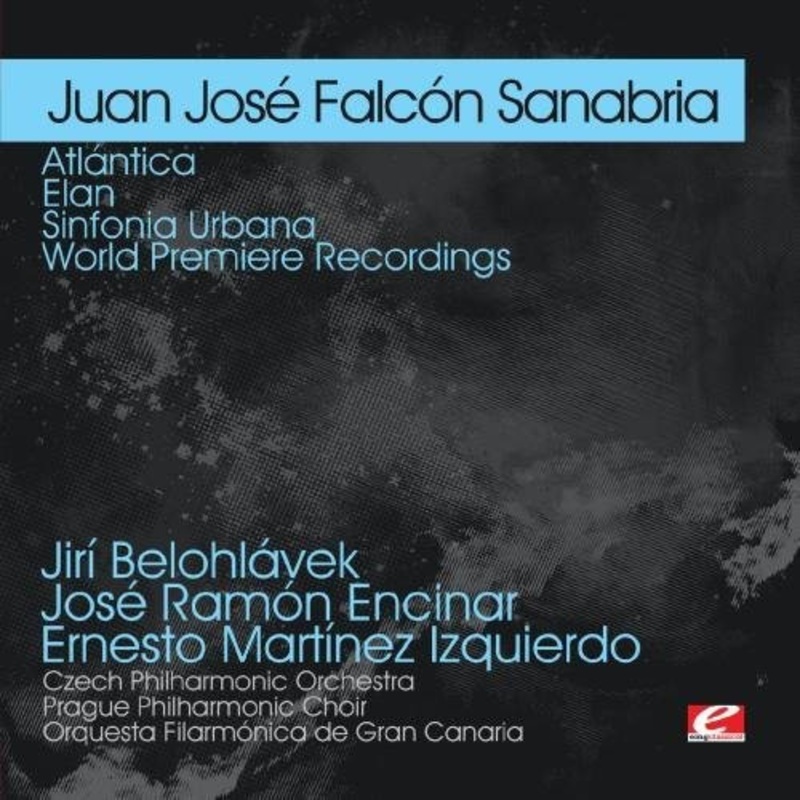 Juan Sanabria Jose Falcon - Sanabria: Atlantica - Elan - Sinfonia Urbana