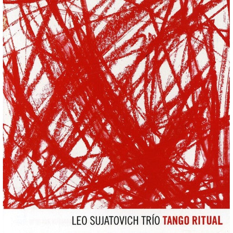 Leo Sujatovich - Tango Ritual