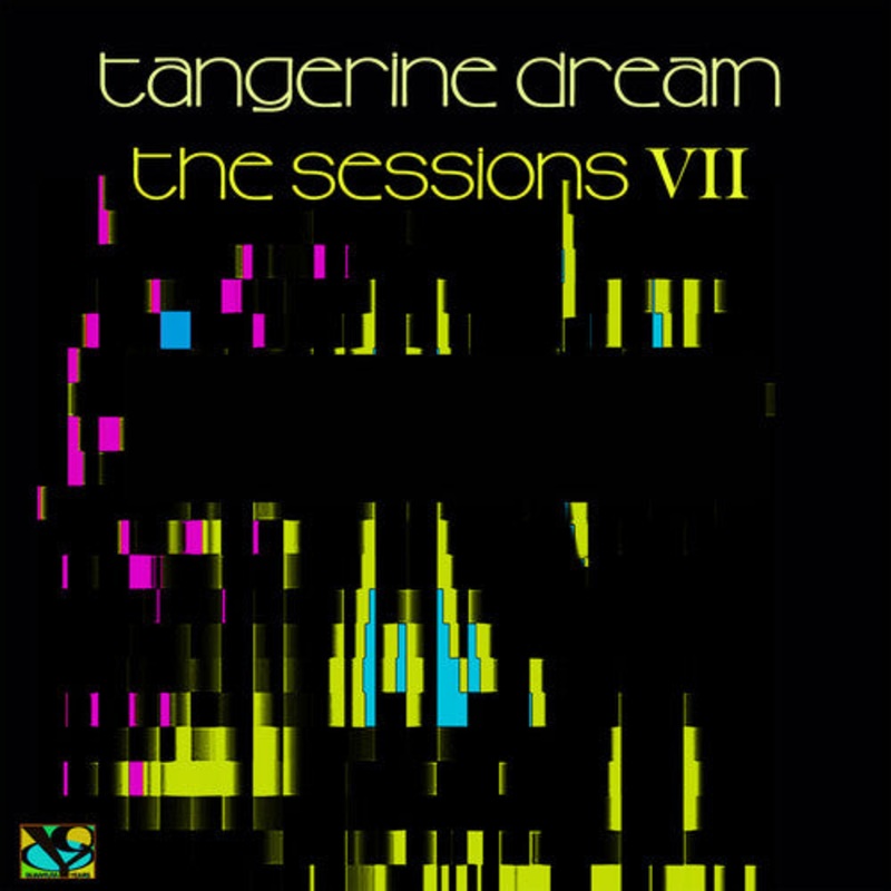 Tangerine Dream - The Sessions VII