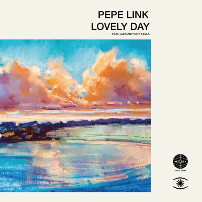 Pepe Link - Lovely Day feat. Glen Anthony Henry / Vem Menina feat. Marta Santamari