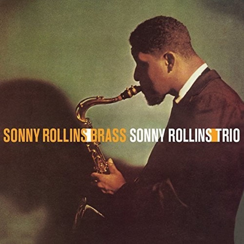 Sonny Rollins - Brass / Trio