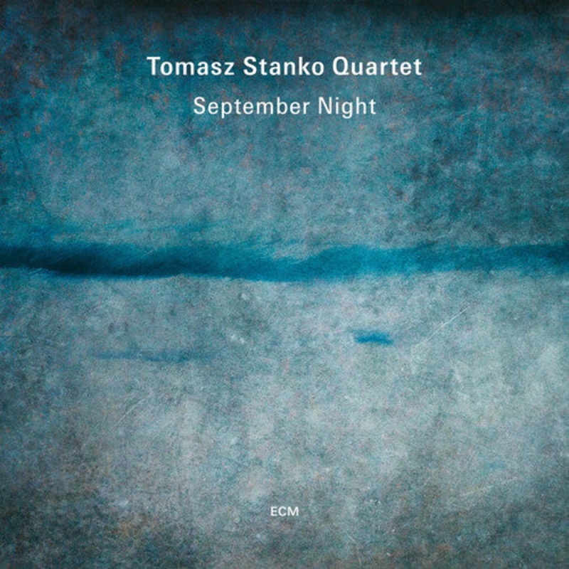 Stanko Tomasz Quartet - September Night