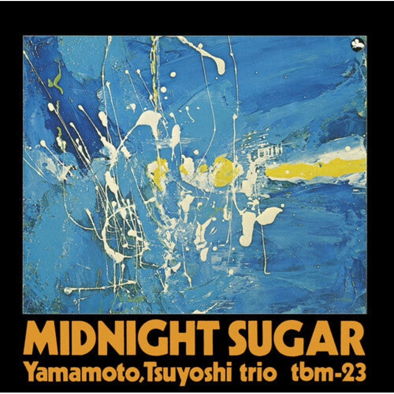 Tsuyoshi Yamamoto Trio - Midnight Sugar