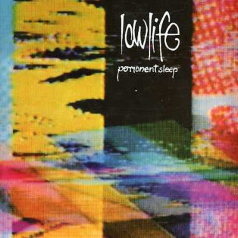 Lowlife - Permanent Sleep and Rain