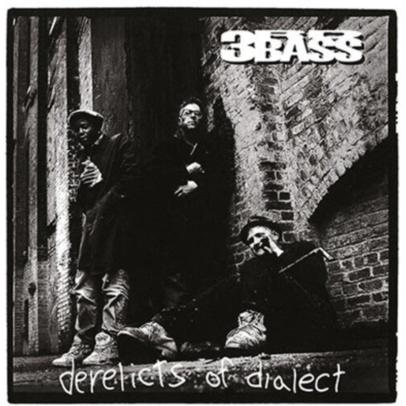 Third Bass - Derelicts Of Dialect