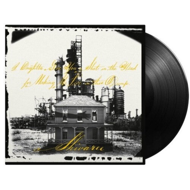 Shivaree - I Oughtta Give You A Shot In The Head For Making Me Live In This Dump - 180-Gram Black Vinyl