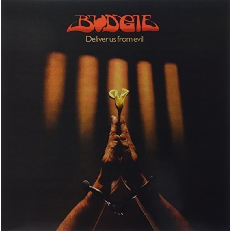 Budgie - Deliver Us from Evil