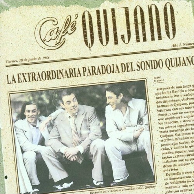 Cafe Quijano - La Extraordinaria Paradoja Del Sonido De Quijano