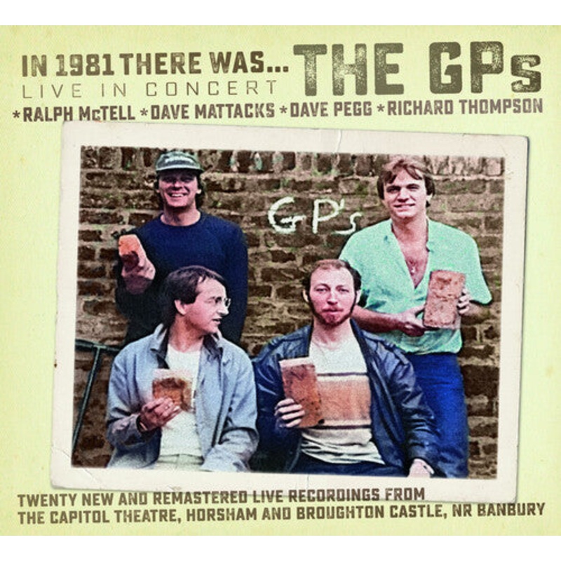 Richard Thompson / Ralph McTell / Pegg/ Mattacks - In 1981 There Was... The GP's