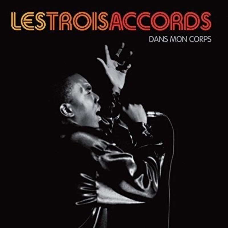Les Trois Accords - Dans Mon Corps