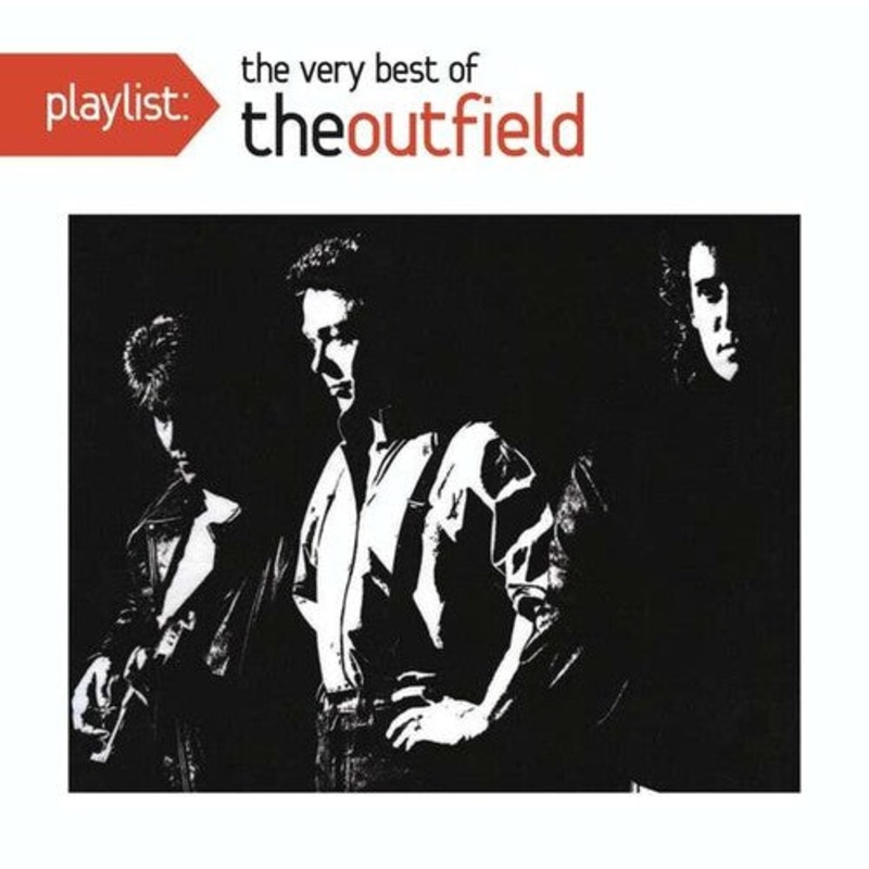 Outfield - Playlist: The Very Best of The Outfield
