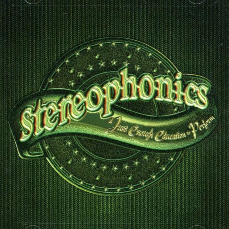Stereophonics - Just Enough Education to Perform
