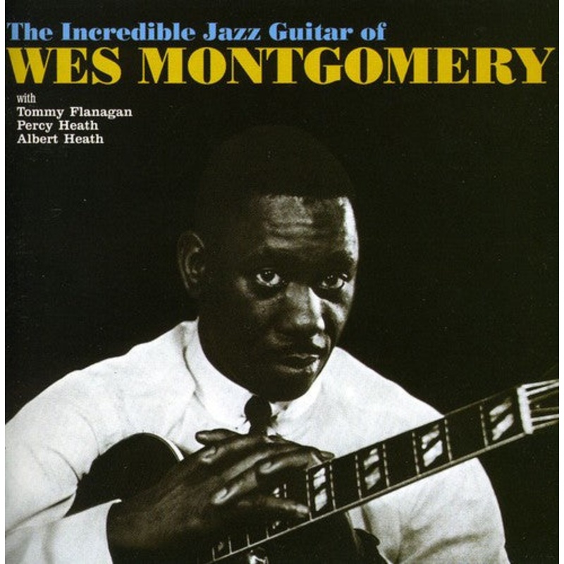Wes Montgomery - Incredible Jazz Guitar of