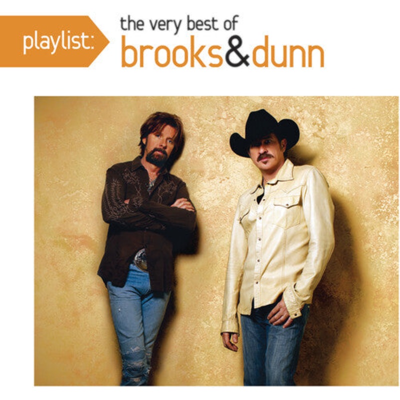 Brooks & Dunn - Playlist: The Very Best of Brooks & Dunn
