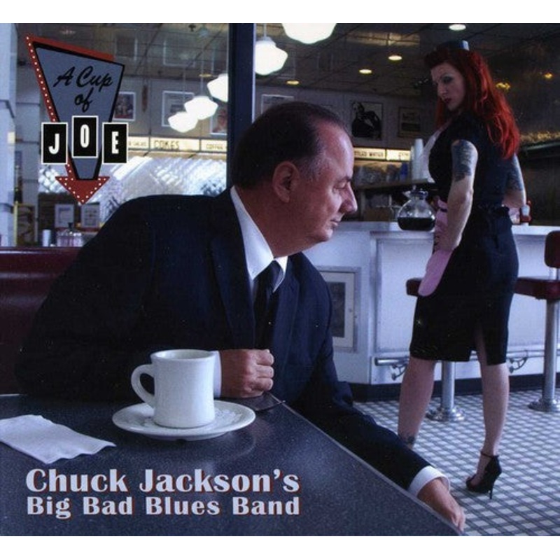 Chuck Jackson - A Cup Of Joe: A Tribute To Big Joe Turner