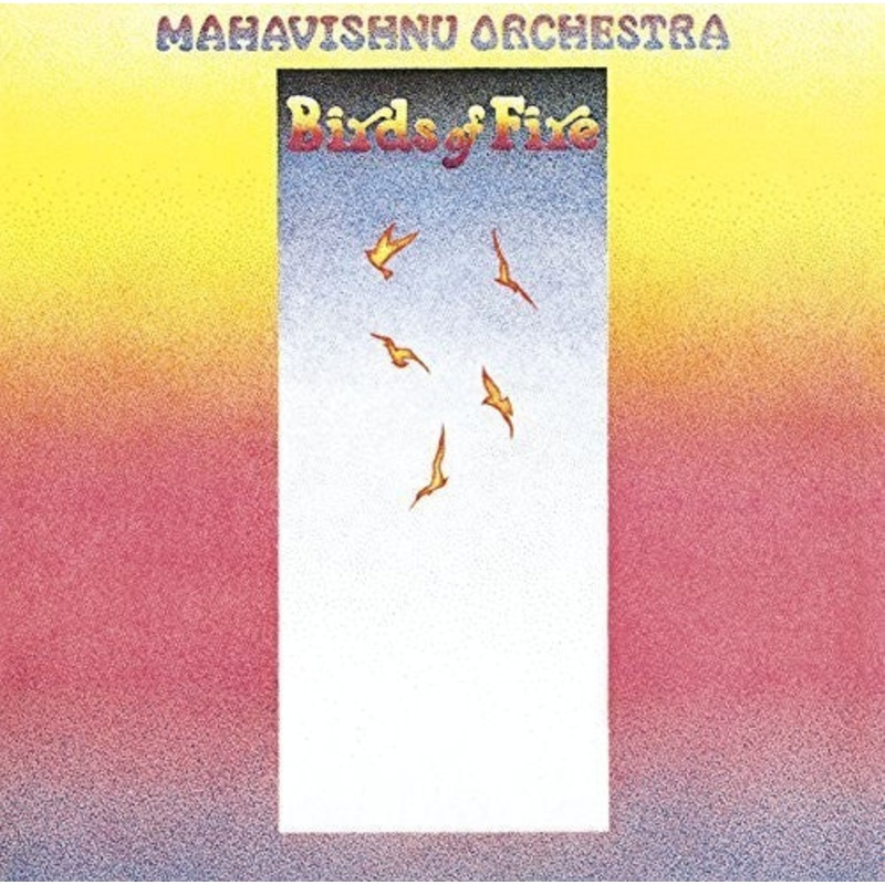 Mahavishnu Orchestra - Birds of Fire