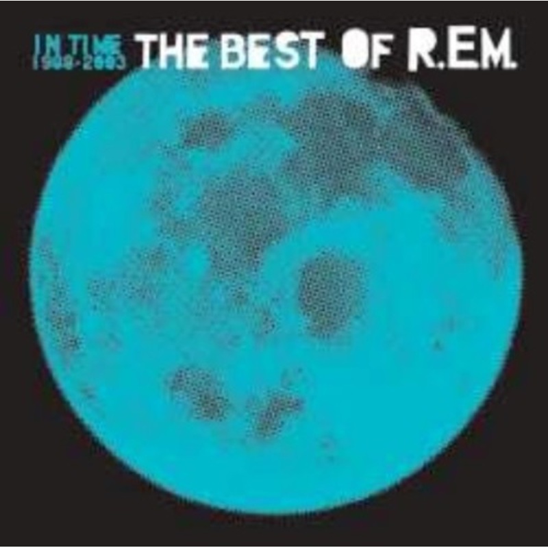 R.e.m. - In Time: The Best of REM 1988-2003