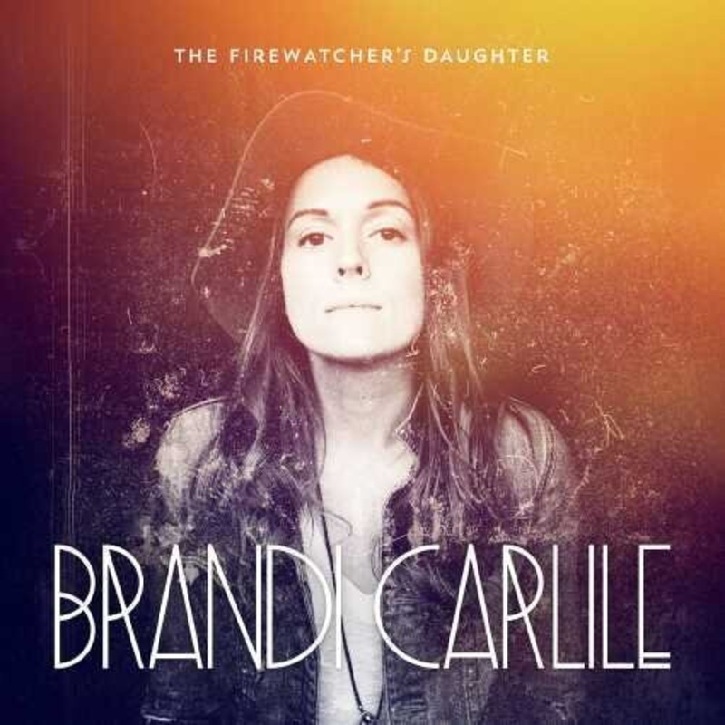 Brandi Carlile - The Firewatcher's Daughter