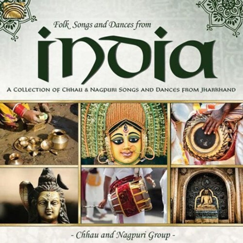 Chhau & Nagpuri Group - Folksongs & Dances of India