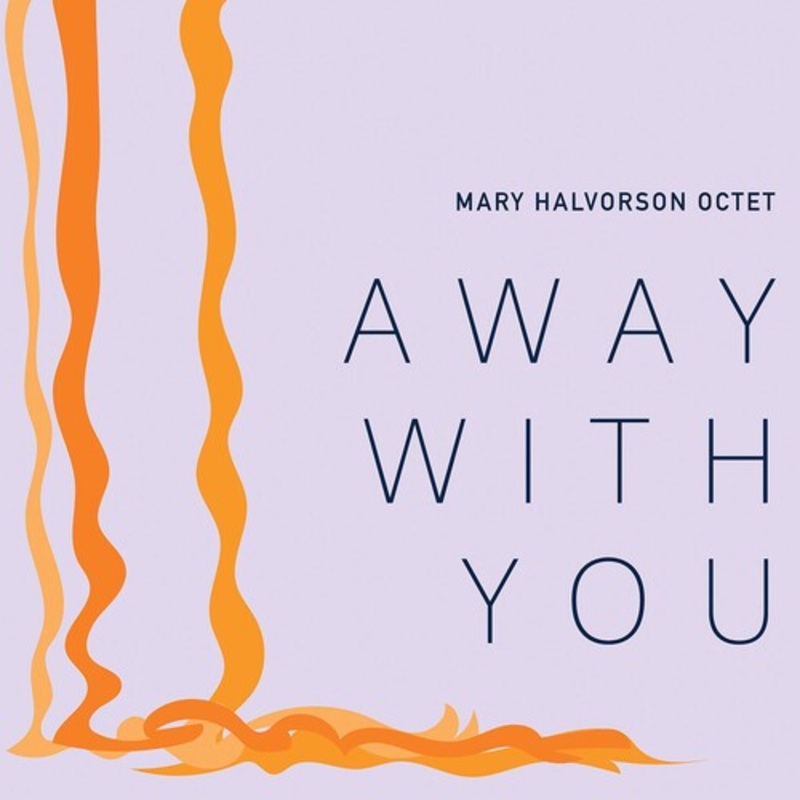 Mary Octet - Away With You