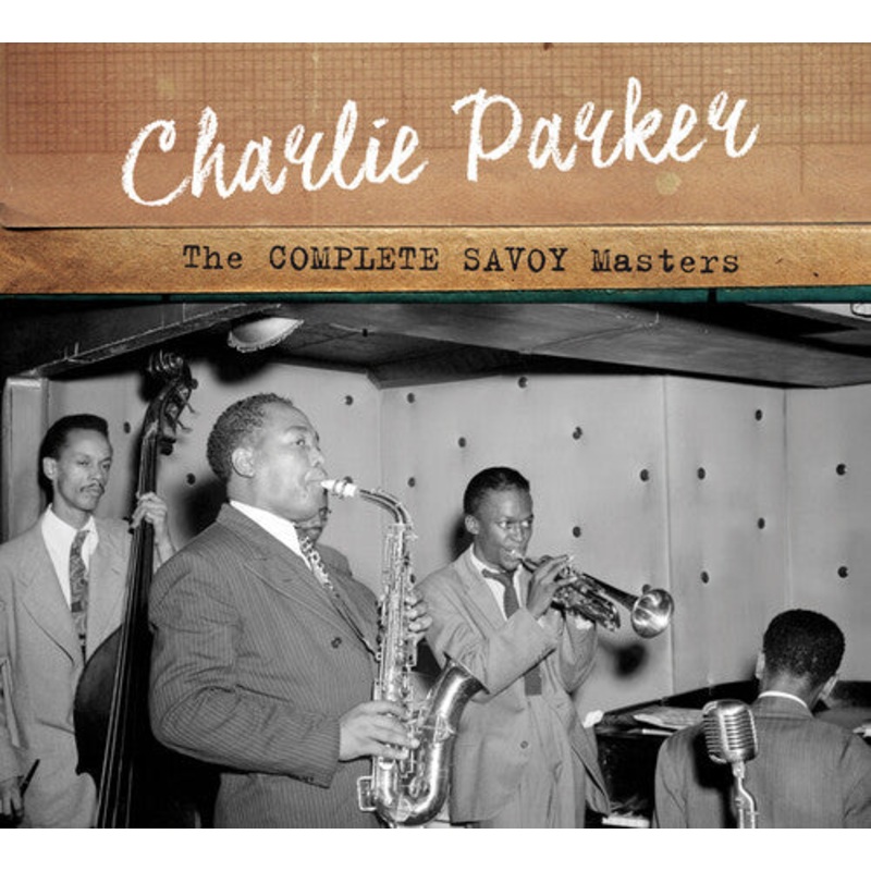 Charlie Parker - Complete Savoy Masters: Centennial Celebration Collection 1920-2020 [Digipak]