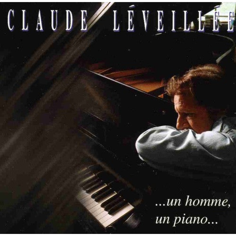 Claude Leveillee - Un Homme Un Piano
