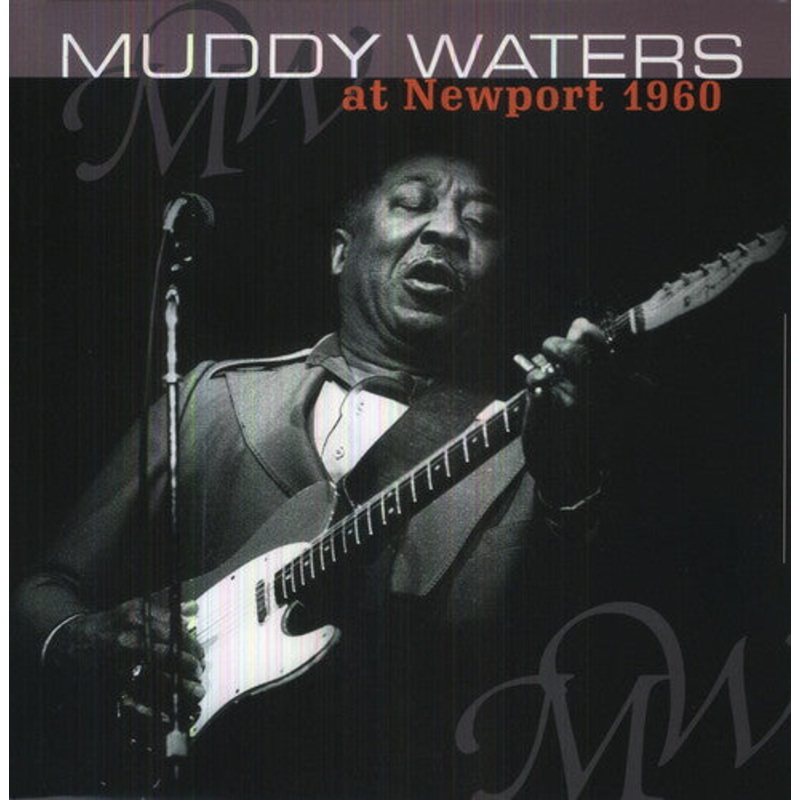 Muddy Waters - At Newport 1960