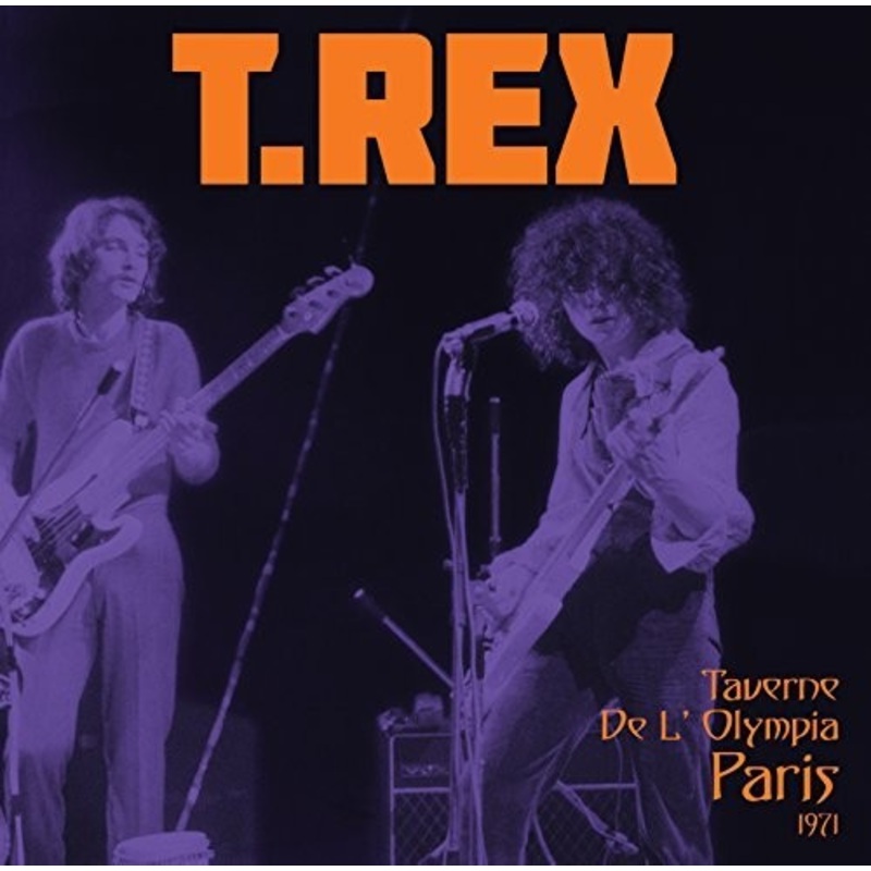 T.Rex - Taverne De L'Olympia Paris 1971