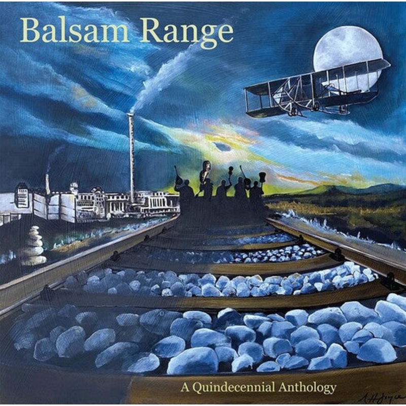 Balsam Range - Qundecennial Anthology