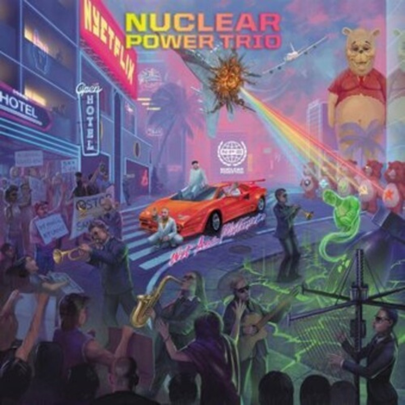 Nuclear Power Trio - Wet Ass Plutonium