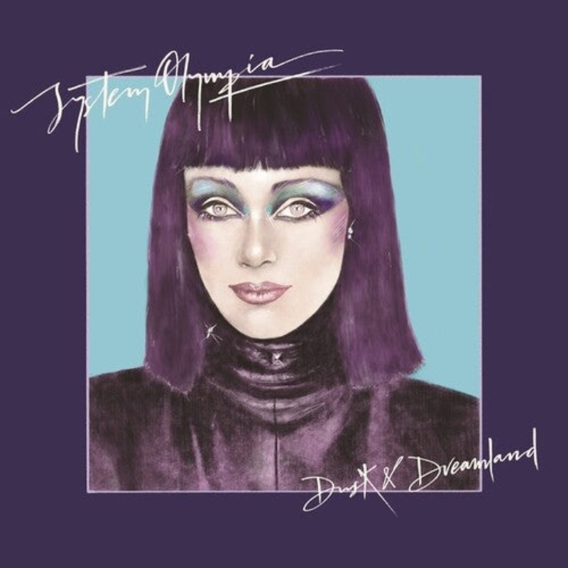 System Olympia - Dusk And Dreamland