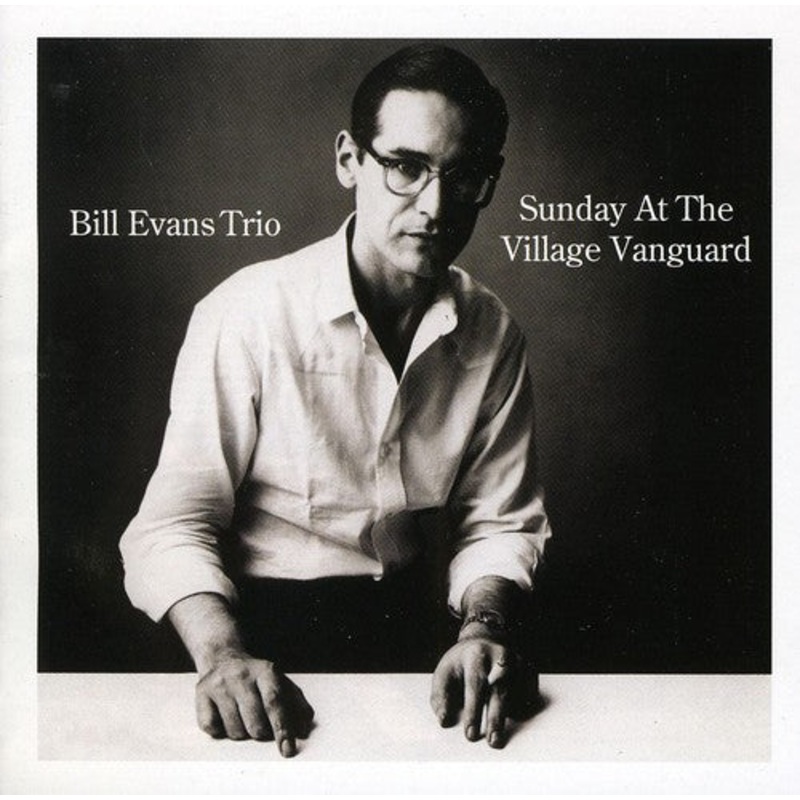 Bill Evans - Sunday at The Village Vanguard